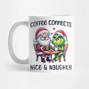 Coffee connects nice & naughty - Grinch & Santa Mug